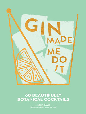 cover image of Gin Made Me Do It